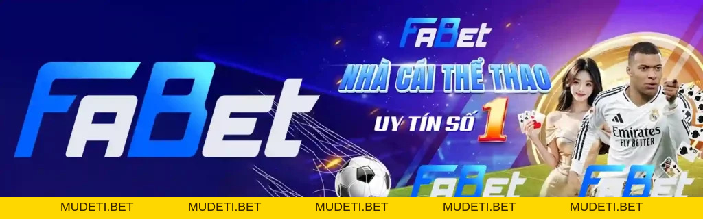 FABET – Trang Cá Độ Online Casino Và Thể Thao 2026 - mudeti.bet