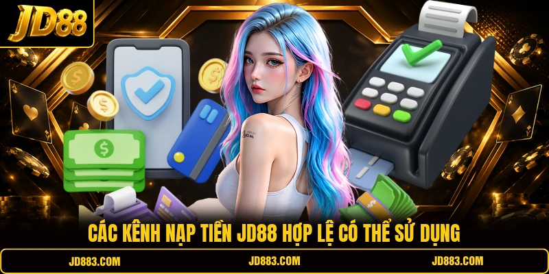 Nạp Tiền JD88 - Thao Tác Nhanh Chóng Để Trải Nghiệm Cá Cược - mudeti.bet