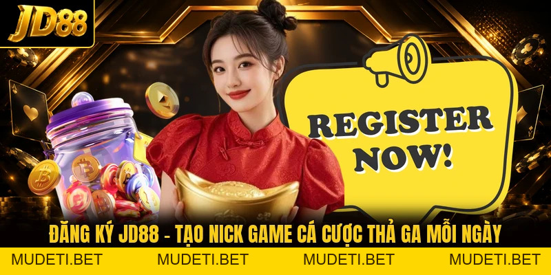 Đăng Ký JD88 – Hướng Dẫn Tạo Tài Khoản Nhanh Chóng 2026 - mudeti.bet
