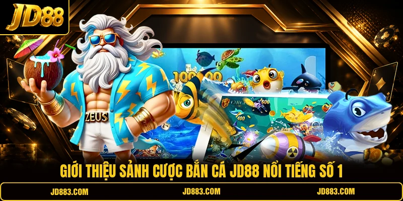 Bắn Cá JD88 – Trải Nghiệm Săn Cá Với Nhiều Tính Năng Mới - mudeti.bet