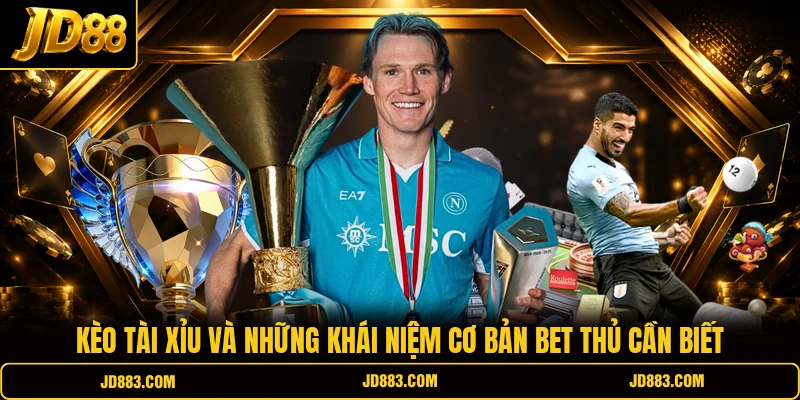 Kèo Tài Xỉu - Mẹo Đặt Cược Bắt Tỷ Số Chuẩn Xác Cho Newbie - mudeti.bet